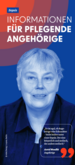 Flyer - Informationen für pflegende Angehörige